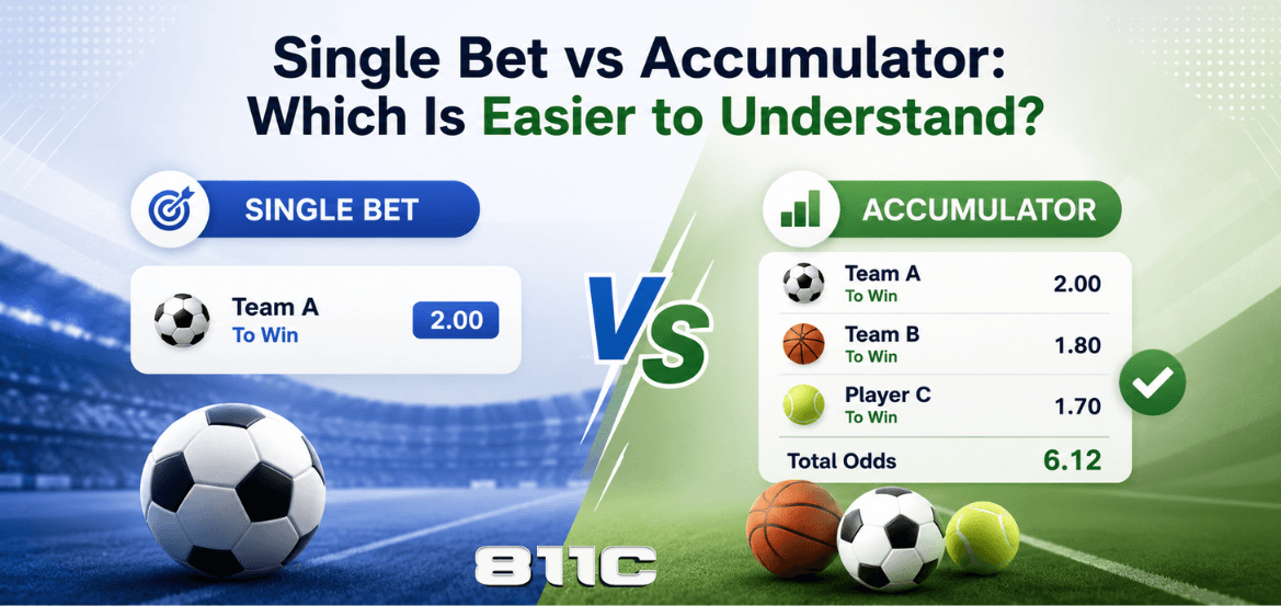 Single Bet vs Accumulator: Which Is Easier to Understand?